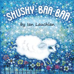 Anya Lauchlan Cover for Shushy-Baa-Baa